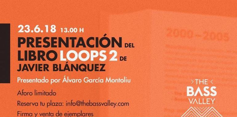 The Bass Valley acogerá la presentación en Asturias de ‘Loops 2