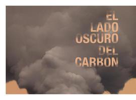 ‘El lado oscuro del carbón, las voces silenciadas’, en Gijón