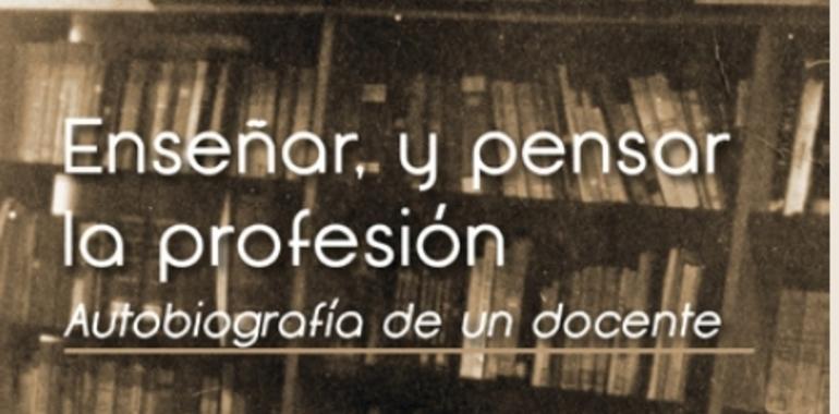 Autobiografía de un docente, de José María Rozada Martínez en Ateneo Gijón
