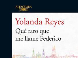 Yolanda Reyes: Qué raro que me llame Federico