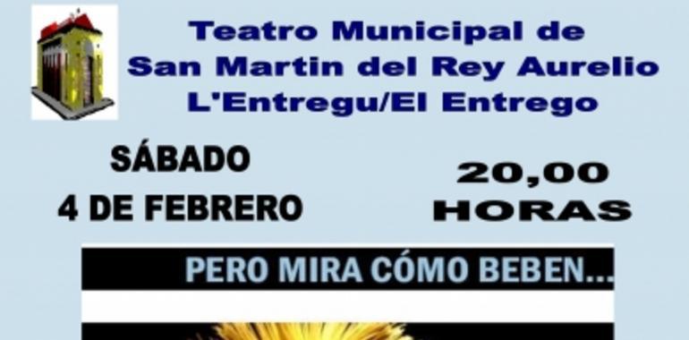 Pero mira como beben en el Teatro Municipal de El Entrego con Toño y Petiso 