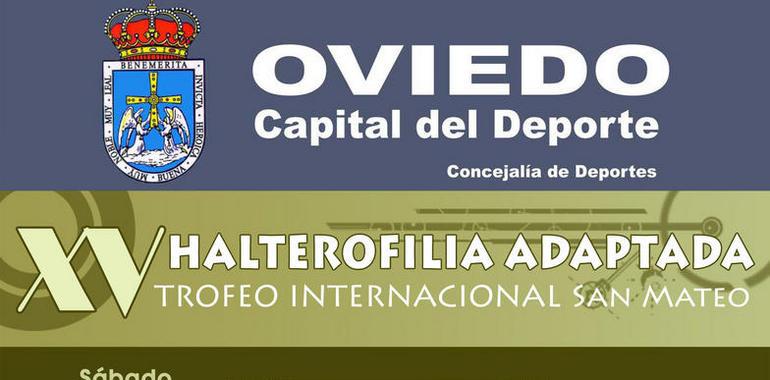 XV Trofeo “Ciudad de Oviedo” de Halterofilia Adaptada puntuable para el Campeonato de España 