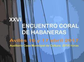 Avilés celebra el XXVI Encuentro Coral de Habaneras el 16 y 17 de abril