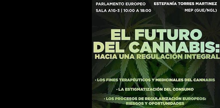 Estefanía Torres lleva al Parlamento Europeo el debate legalización integral del cannabis 