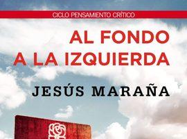 El periodista Jesús Maraña presenta en Mieres su libro ‘Al fondo a la izquierda’ 