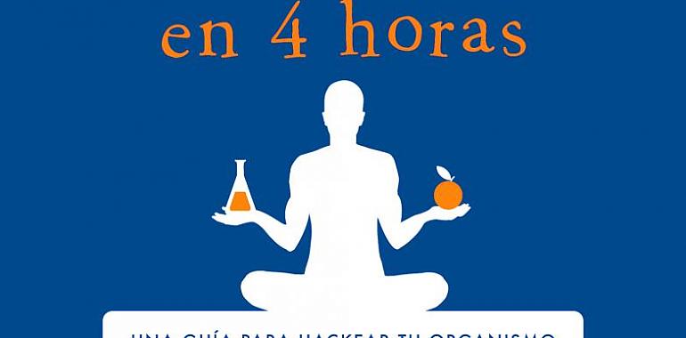 El cuerpo perfecto en 4 horas, de Timothy Ferriss
