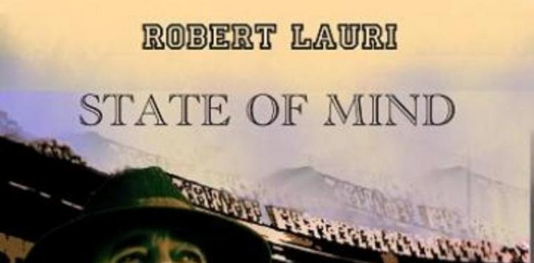 Robert Lauri: el álbum "State of Mind" disponible a finales de octubre