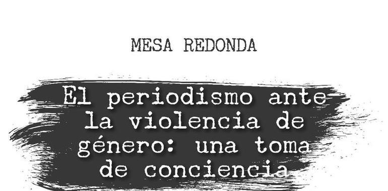 Mesa redonda 'El periodismo ante la violencia de género', en Oviedo