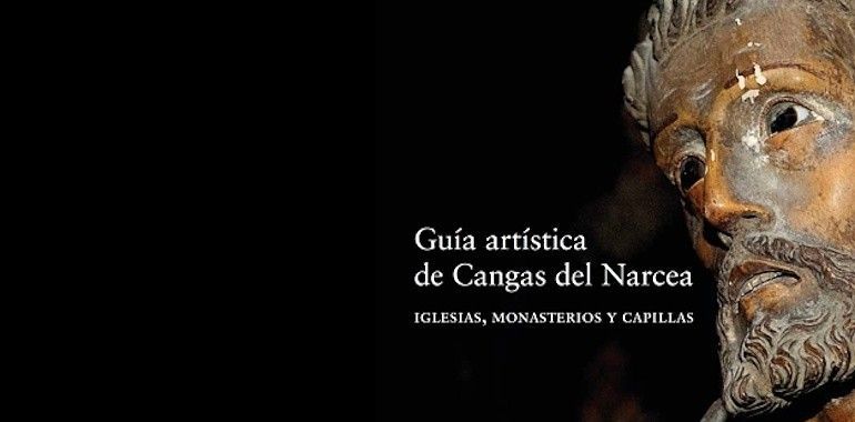 Presentación de la "Guía artística de Cangas del Narcea, Iglesias, monasterios y capillas"