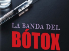 La banda del bótox en el olimpo policíaco