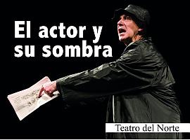 "El Actor y su Sombra": un viaje teatral entre la acción y la emoción