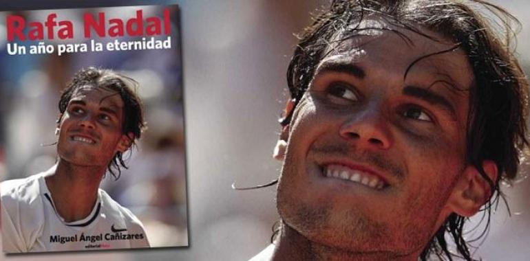 Rafa Nadal: Un año para la eternidad