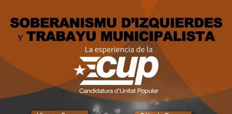 Xornaes "Soberanismu dizquierda y trabayu municipalista: La esperiencia de la CUP"