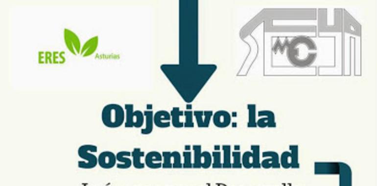 Charla  OBJETIVO: LA SOSTENIBILIDAD, en Mieres el próximo jueves 13