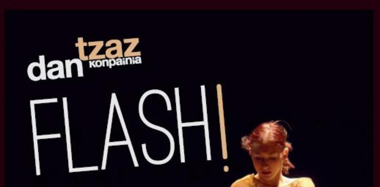 El teatro Filarmónica ofrece hoy el espectáculo Flash de la compañía vasca Dantzaz