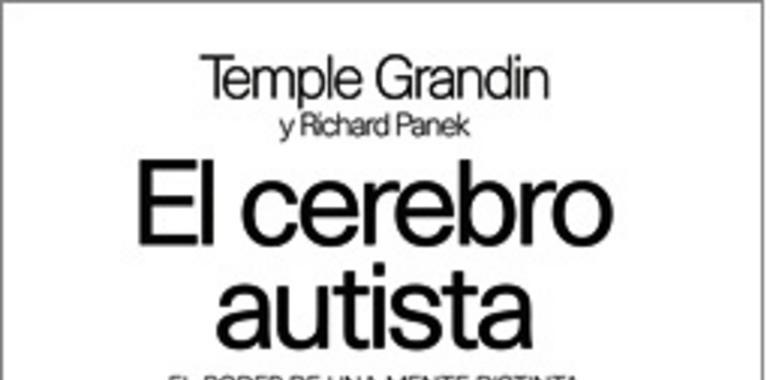 El cerebro del autista, la mirada de Temple Grandin al poder de una mente distinta