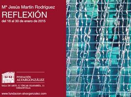 ‘Reflexión’, primera exposición del año en la #Fundación #Alvargonzález