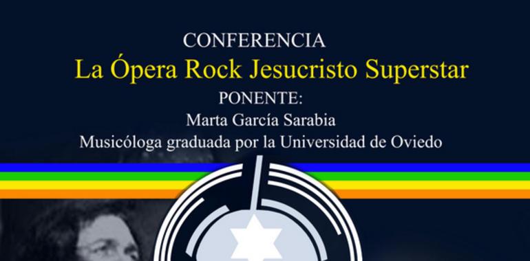 Conferencia de Marta García Saravia sobre la ópera rock “Jesucristo Superstar”, en Avilés