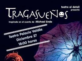 Tragasueños, en el Teatro Palacio Valdés de Avilés