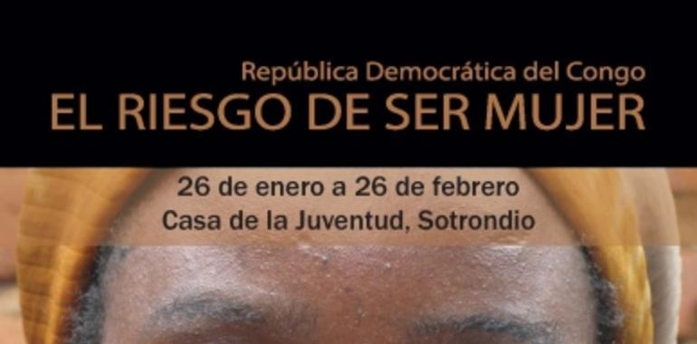 Exposición en Sotrondio "El riesgo de ser mujer en El Congo"