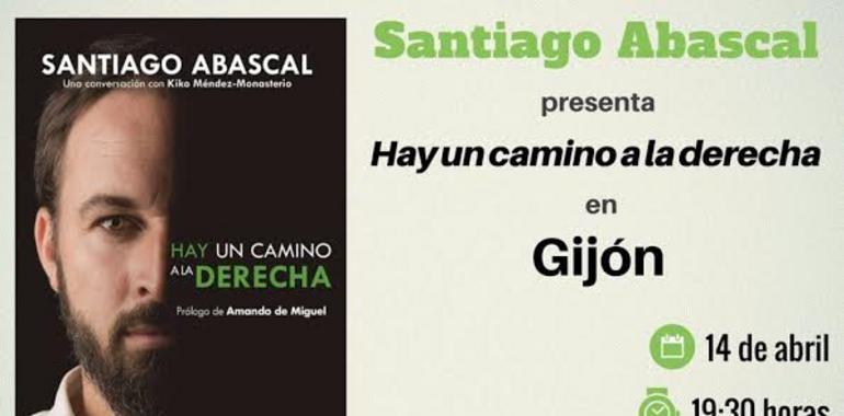 Santiago Abascal presenta Hay un camino a la derecha el día 14 en Gijón