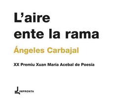 Laire ente la rama, de Ángeles Carbajal, mejor libro de 2015, según la Tertulia Malory