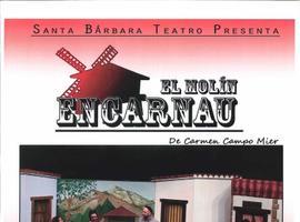 Santa Bárbara Teatro presenta "El Molín encarnáu" el sábado en El Entrego