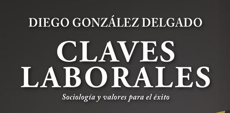 Diego González analiza las Claves Laborales