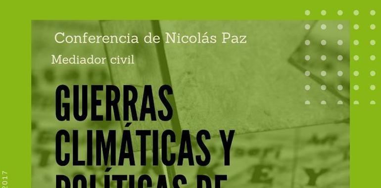 Nicolás Paz presentará la charla "Guerras climáticas y políticas de paz"