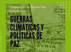 Nicolás Paz presentará la charla "Guerras climáticas y políticas de paz"