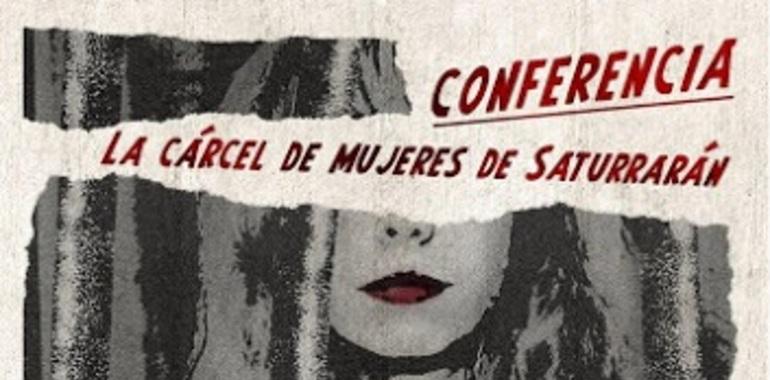 Avilés. Conferencia "La cárcel de mujeres de Saturrarán" por Carolina Lasheras