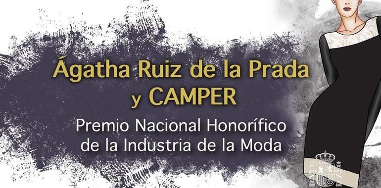 Ágatha Ruiz de la Prada y CAMPER premios Nacional de la Industria de la Moda