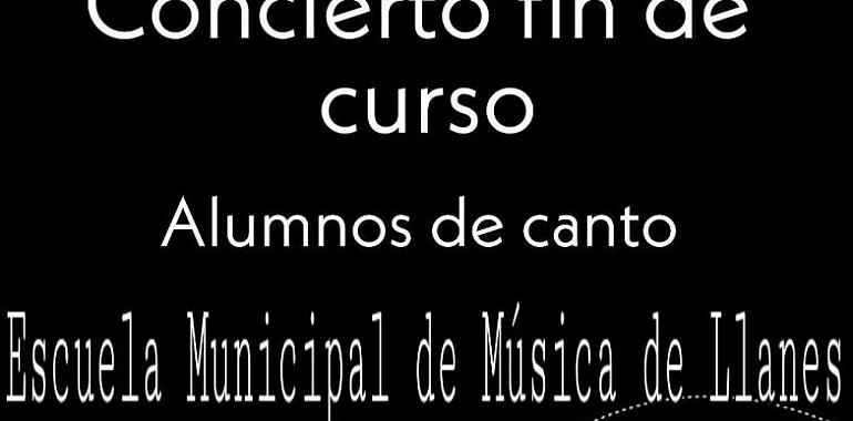 Concierto fin de curso de los alumnos de canto de la Escuela Municipal de Música de Llanes