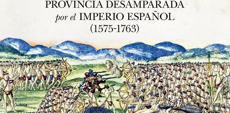 Almuzara publica "La Florida: Historia de la Provincia Desamparada del Imperio Español" de Antonio Fernández Toraño