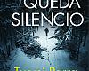 SOLO QUEDA SILENCIO: Un thriller enigmático y sobrecogedor 