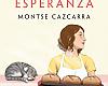 Montse Cazcarra publica El obrador de la esperanza