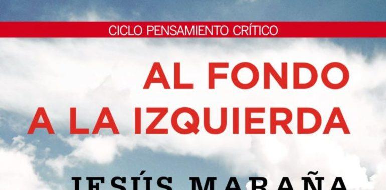 El periodista Jesús Maraña presenta en Mieres su libro ‘Al fondo a la izquierda’ 